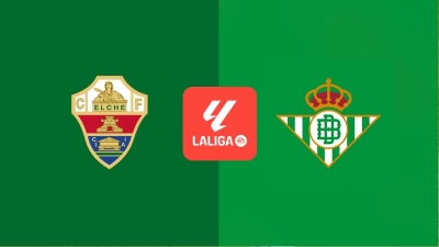 Nhận định Elche vs Betis, 02h00 ngày 19/08 - Vòng 1 La Liga