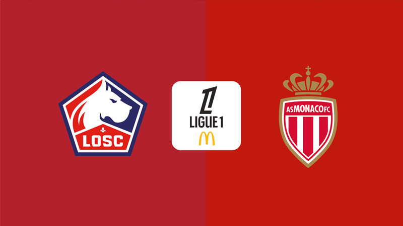 Soi kèo Lille vs Monaco, 01:45 ngày 25/08/2025: Đại chiến tại Pierre-Mauroy