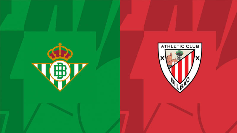 Soi kèo Real Betis vs Athletic Bilbao, 00h00 ngày 01/09/2025: Thử thách tại La Cartuja
